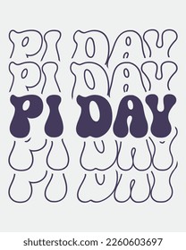 Pi Day phrase retro groovy wavy repeat text Mirrored typographic art on white background
