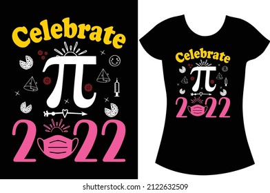 Pi Day svg and craft t shirt design. Happy pi day celebrate t shirt design. funnt t shirt and gift t shirt. 