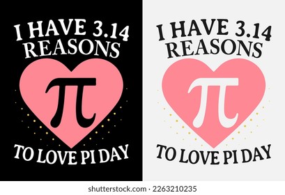 Pi Day T Shirt Design, Best Pi Day Shirt, Pi-Day Vector Graphics, Mathe-t-Shirt Design