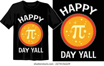 Pi day t shirt design vector graphics. Pi day typography t shirt design. Pi day vector