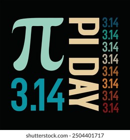 Pi day  t-shirt design , Pi day  t-shirt. Pi day Quite