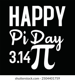 Pi day  t-shirt design , Pi day  t-shirt. Pi day Quite