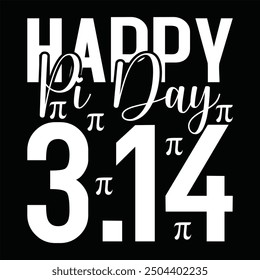 Pi day  t-shirt design , Pi day  t-shirt. Pi day Quite