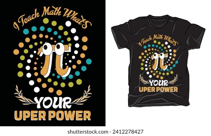 pi day tshirt, graphic tshirt, typography, vintage, quotes, trendy, pi day 2024
