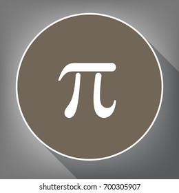 Pi greek letter sign. Vector. White icon on brown circle with white contour and long shadow at gray background. Like top view on postament.