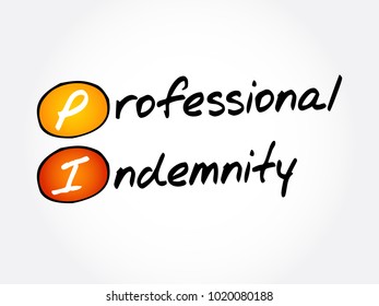 PI - Professional Indemnity (insurance coverage) acronym, business concept background