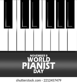 Piano keys with bold text on gray background to celebrate World Pianist Day on November 8