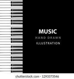 Piano Keys. Piano keyboard hand drawn vector illustration.
Piano keyboard background. Music design template.