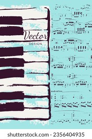 Piano keys, notes, stains and blots of paint. Musical texture background. Vintage background template with piano and sheet music. Abstract brush strokes with paint texture. Vector design.