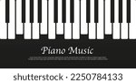Piano music. Music background with piano keys illustration. Music concept. Piano keyboard logo. Music design template. Vector illustration