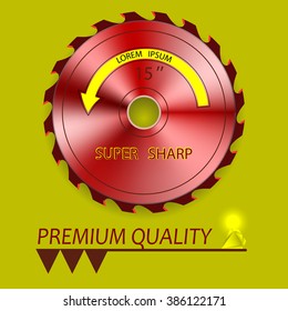 Pick up the best tool and make a masterpiece of wood
Circular Saw red and diamond. For store, advertising and design. Vector illustration 

