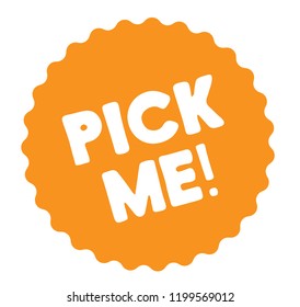 pick me stamp on white background. Sign, label, sticker.