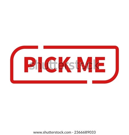 Pick Me Stamp In Red Line Rectangle Shape
