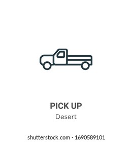 Pick up outline vector icon. Thin line black pick up icon, flat vector simple element illustration from editable desert concept isolated stroke on white background