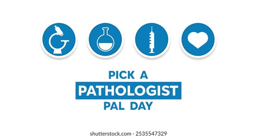 Pick A Pathologist Pal Day. Microscope and more. Great for cards, banners, posters, social media and more. White background. 