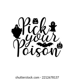 Pick your poison Svg T-shirt design