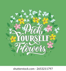 Escolha-se flores citação ilustração vetorial. Letras escritas à mão com flores para impressão e decorações. Mensagem de motivação. 