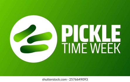 Pickle Time Week background banner or poster design template. observed every year in February. Holiday concept. Use to any Template, card, poster, placard, template.