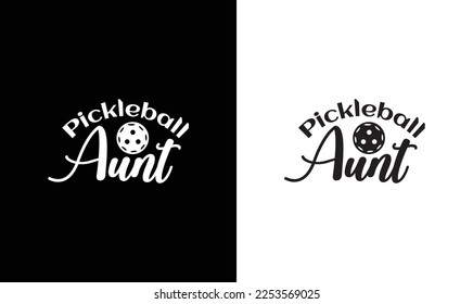 Pickleball Aunt T shirt design, typography