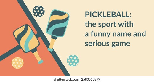 Pickleball banner. Pickleball court with paddles and balls. Concept of sport, activities, hobbies, leisure, healthy lifestyle. Vector hand drawn background.