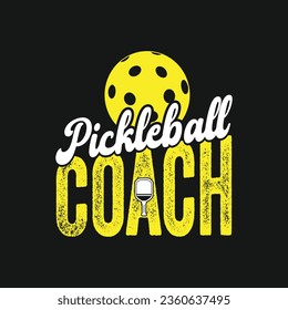 Pickleball Coach. Pickball T-Shirt Design, Posters, Greeting Cards, Textiles, and Sticker Vector Illustration	
