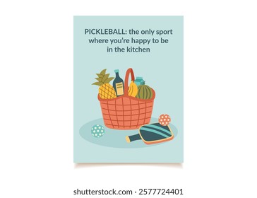 Pickleball concept poster. Pickleball paddle, balls and basket of food. Concept of pastime, rest and spending time with friends. Vector hand drawn card in flat style.