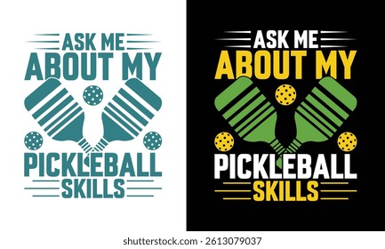 Pickleball Game Tshirt Design Sports Typography. Use for shirts, mugs, stickers, cards, etc.