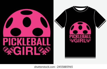 Pickleball Girl T-shirt Design , vector art, Funny Vintage Pickleball And Lover T-shirt Design, Girl T-shirt Design, Graphic For Any Business Especially For Sport Team, Club, Community.