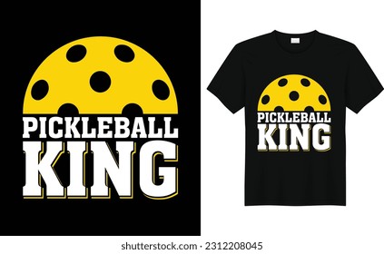 Pickleball King, Funny Pickleball vector t-shirt design