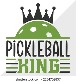 Pickleball King SVG Printable Vector Illustration