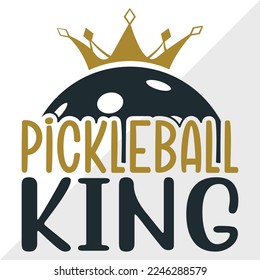 Pickleball King SVG Printable Vector Illustration