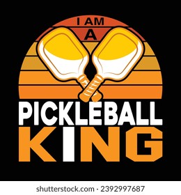 I am a pickleball king t-shirt design illustration vector pickle ball sports shirts artwork graphic artwork