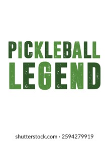 PICKLEBALL LEGEND. T-SHIRT DESIGN. PRINT TEMPLATE.TYPOGRAPHY VECTOR ILLUSTRATION.