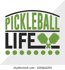 Pickleball Life SVG Printable Vektorgrafik