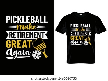 Pickleball make retirement great again pickleball t shirt design. vector illustration