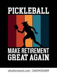 Pickleball make retirement great again, Pickleball t-shirt design art illustration 