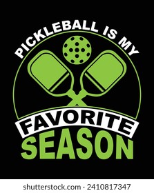 "Pickleball is my favorite season" EPS Quotes Vector File