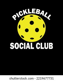 Pickleball social club t shirt design. This is very attractive design