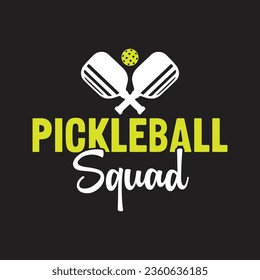 Pickleball Squad. Pickball T-Shirt Design, Posters, Greeting Cards, Textiles, and Sticker Vector Illustration	
