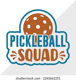 Pickleball Squad SVG Printable Vector Illustration