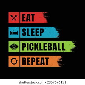 Pickleball t shirt design. Eat Sleep Pickleball Repeat t shirt design.