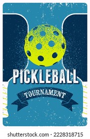 Pickleball Tournament typographical vintage grunge style poster design. Retro vector illustration.