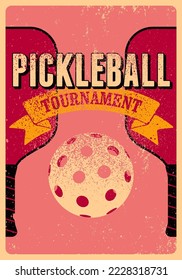 Pickleball Tournament typographical vintage grunge style poster design. Retro vector illustration.