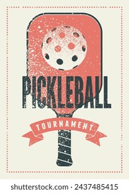 Pickleball Tournament typographical vintage grunge style poster design. Retro vector illustration.