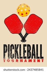 Pickleball Tournament typographical vintage grunge style poster design. Retro vector illustration.