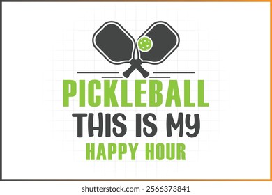 Pickleball T-shirt Design Mug Sticker For Print and digital use, Pickleball This is my happy hour