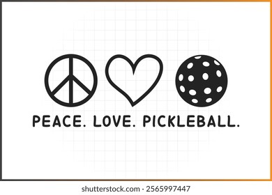 Pickleball T-Shirt Design, Pickleball Quotes Design, Peace Love Pickleball