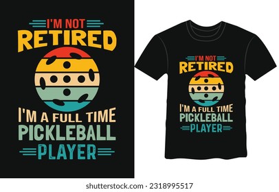 Pickleball t-shirt design vector print template. Best Pickleball t-shirt design Pickle ball Retro Vintage Sports Pickleball T-shirt pickleball court SVG t shirt, Pickle ball Design print vector.