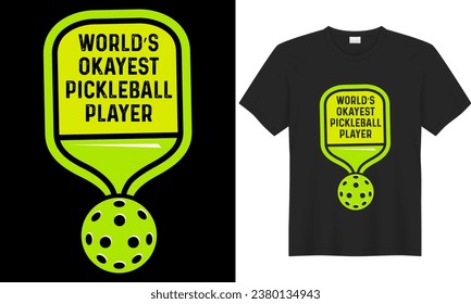 Pickleball typography lettering vector graphic t-shirt design. World's Okayest Pickleball Player. vintage retro style, Funny Pickleball Lover, Gift, Greeting Cards, Textiles, and Sticker Illustration.