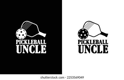 Pickleball Uncle T shirt design, typography